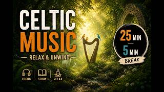 Pomodoro Timer 3 Hours 🍃 Celtic &amp; Folk BGM | 25min Focus + 5min Break × 6