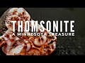 Finding Thomsonite | A Minnesota Treasure | A Rare Zeolite