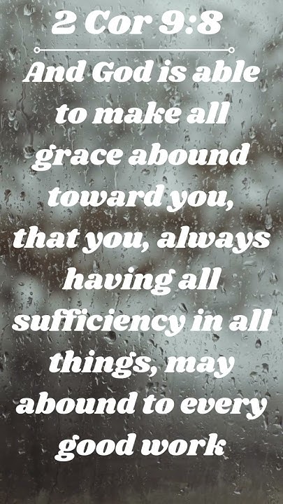 2-cor-9-8-may-god-s-grace-abound-towards-you-bible