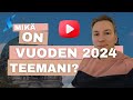 Mikä on vuoden 2024 teemani?