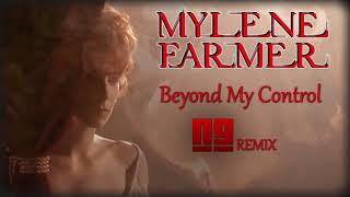 Mylene Farmer - Beyond My Control (NG Remix) Resimi