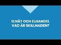 Elnät och elhandel - vad är skillnaden?