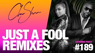 Club Shada #189 - Just a Fool | Remixes | Listening Party