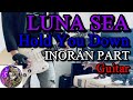 【LUNA SEA】Hold You DownのINORAN PARTをギターで弾いてみました。