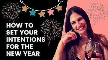 How To Set Your Intentions For The New Year #newyearsplan