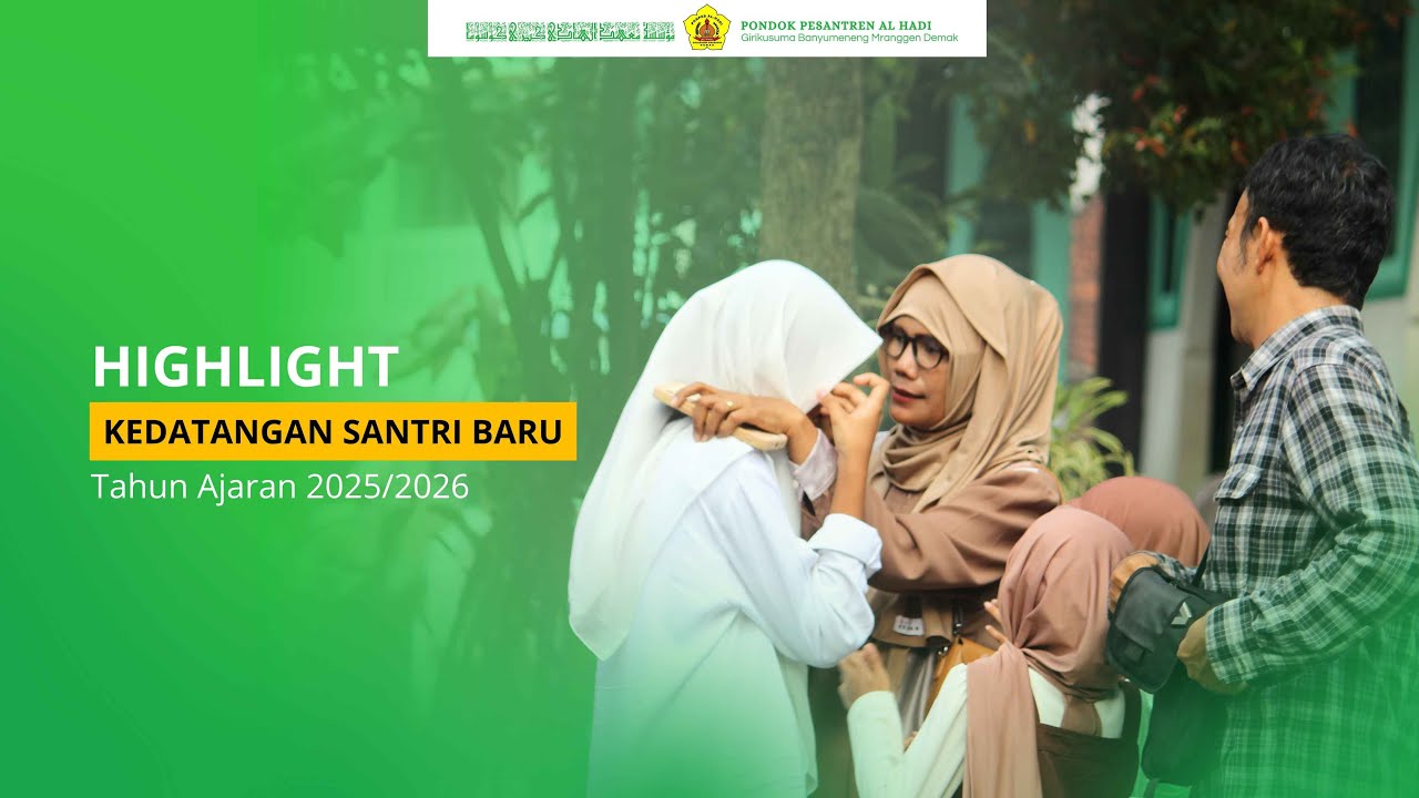 KEDATANGAN SANTRI BARU II Tahun Ajaran 2025/2026