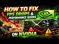 How to Fix FPS Drops and Performance Issues on NVIDIA | Easy Step-by-Step Guide