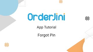 Orderjini App Tutorial • 11.Forgot Pin