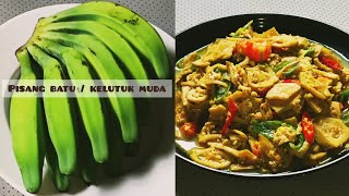 MENU KAMPUNG TAPI RASANYA GAK KAMPUNGAN || Olahan Pisang Batu Muda