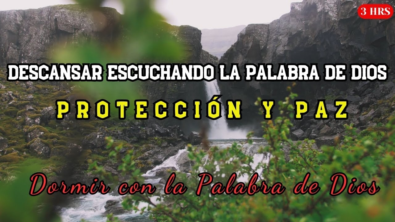 Descansar escuchando la Palabra de Dios _ Protección y Paz - Dormir con ...