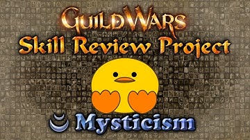 Guild Wars 1—Skill Review Project: Dervish—Mysticism