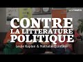 Contre la littrature politique  rencontre avec leslie kaplan et nathalie quintane