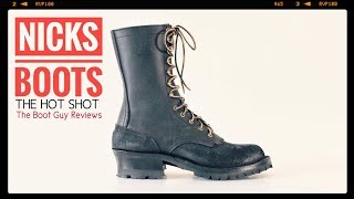 NICKS Handmade Boots The Hot Shot [ The Boot Guy Reviews ]