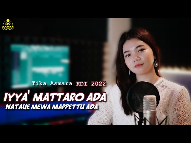 IYYA' MATTARO ADA NATAUE MEWA MAPPETTU ADA -TIKA ASMARA KDI 2022 | KARYA ERWIN AGAM - LIRIK YUKI VII class=