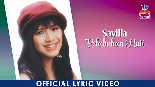 Savilla - Pelabuhan Hati (Official Lyric Video)