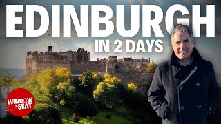 Best of Edinburgh: A 48-Hour Adventure by Window Seat 48,112 views 2 months ago 14 minutes, 9 seconds