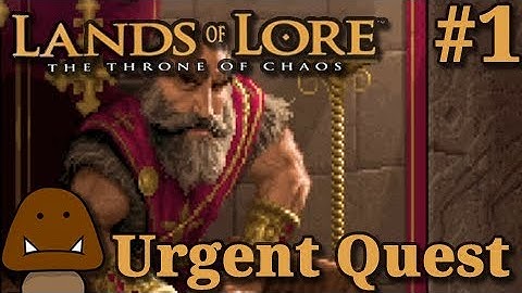 Urgent Quest - Lands Of Lore The Throne Of Chaos Part 1