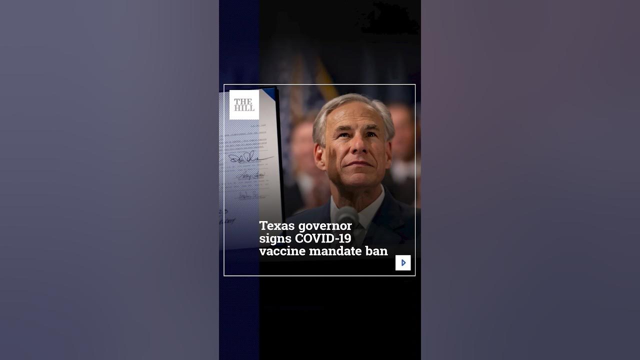 Texas Governor Signs COVID-19 Vaccine Mandate Ban