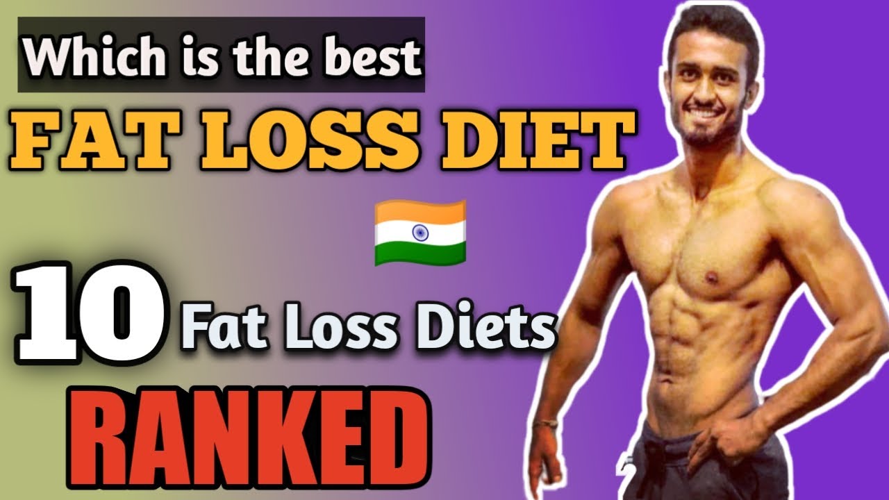 10 Weight Loss Diets in India Ranked from Worst to Best Best Indian