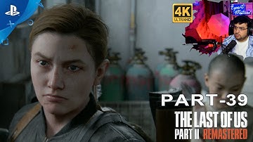 THE LAST OF US 2 Remastered Walkthrough Gameplay Part 39 - FLAMES