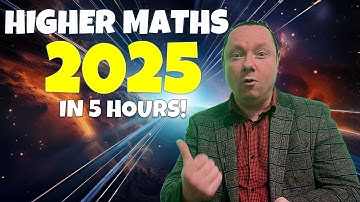 HIGHER MATHS 2025 | WHOLE COURSE IN 5 HOURS!