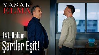 Şartlar eşit! - Yasak Elma 141. Bölüm