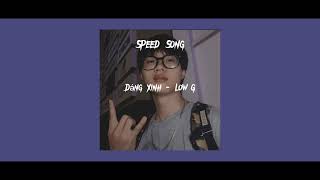 Dáng Xinh - Low G (sped up)