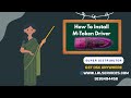 How to Install M Token Driver