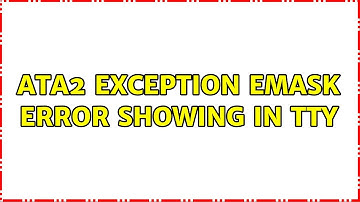 Ata2 exception Emask error showing in tty
