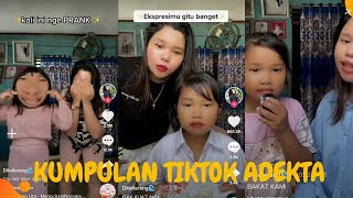 KUMPULAN TIKTOK LUCU ADEKTA