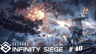 Outpost Infinity Siege - [F40] -No Commentary - Neues CIWS + Speedrun + Tour 27
