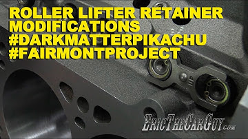 Roller Lifter Retainer Modifications #DarkMatterPikachu #FairmontProject
