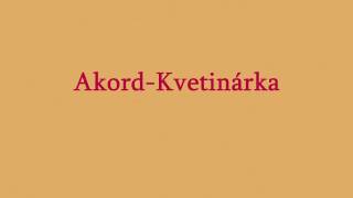 Akord-Kvetinárka chords