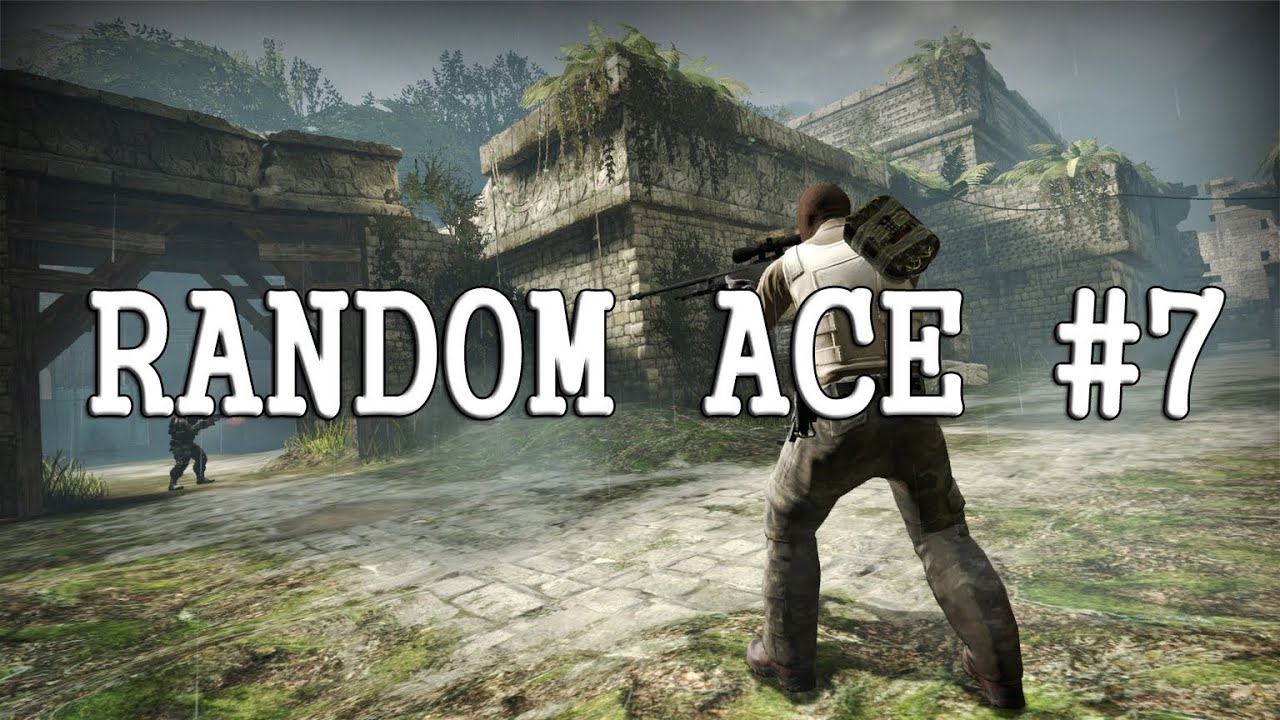 CS:GO - RANDOM ACE #7