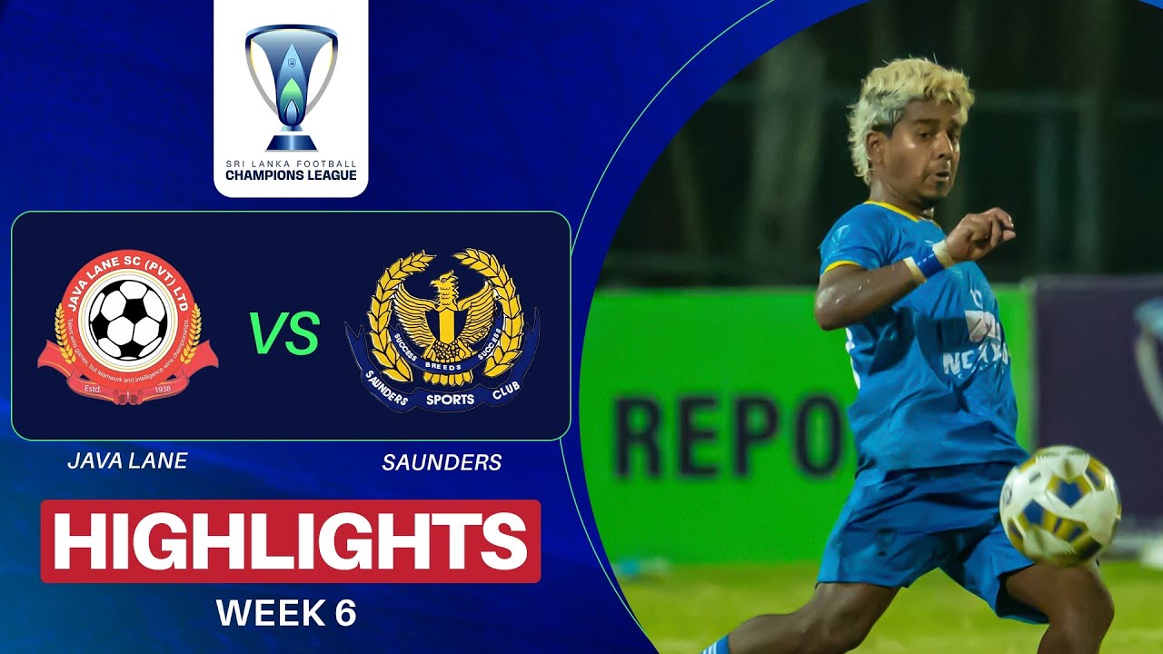 Highlights | Java lane vs Saunders | Week 6 | Sri Lanka Football ...