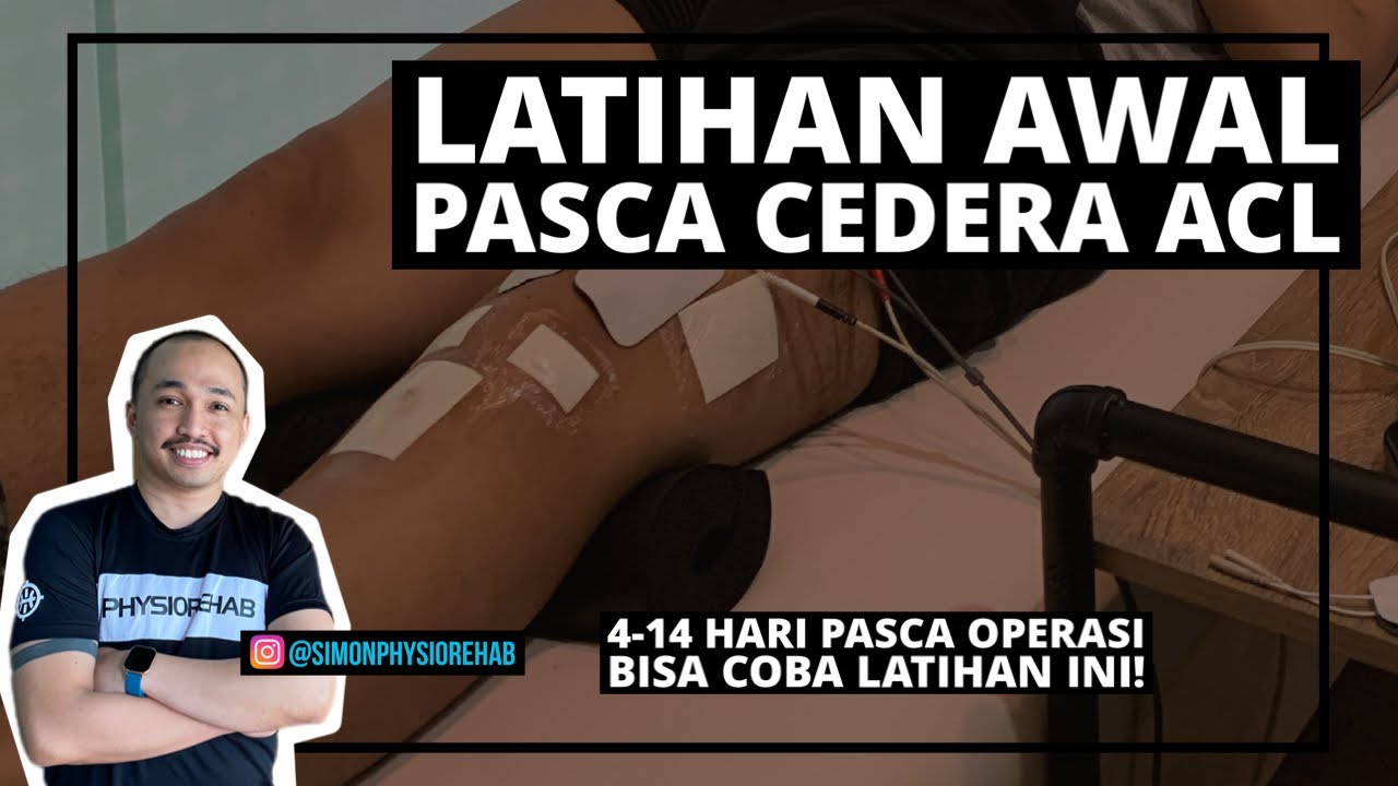 Latihan PASCA OPERASI ACL ! Hari 1-14!