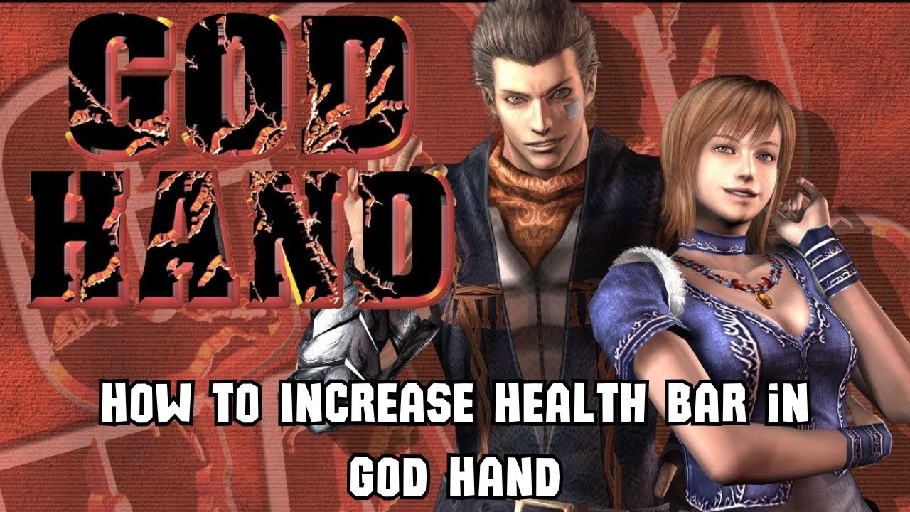 How to Increase Health Bar in God Hand