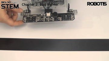 BIOLOID STEM   Chapter 2  Bug Fighter