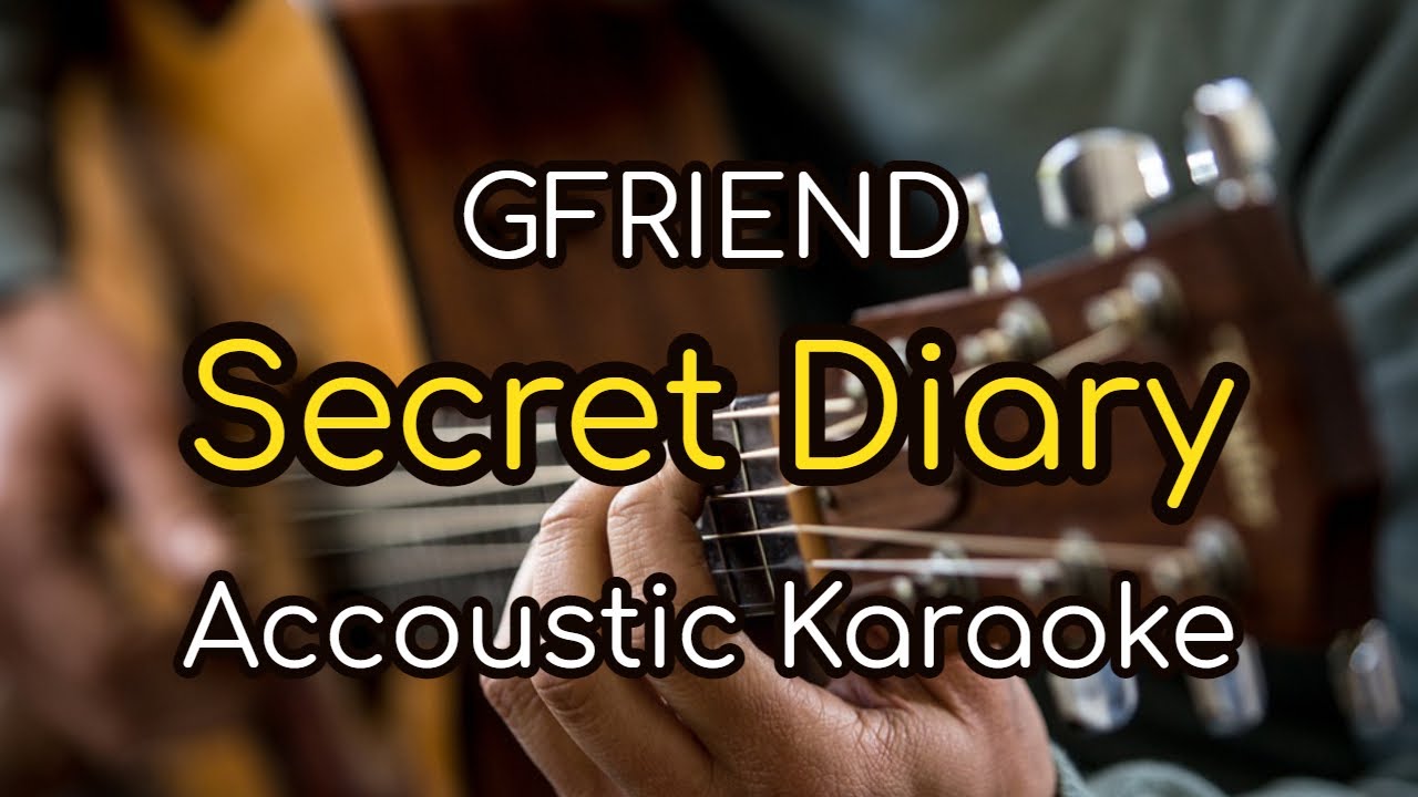 GFRIEND | SinB Yerin | Secret Diary | Accoustic Karaoke | Z Karaoke