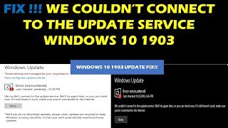 Celebrity FIX !!! We couldn’t connect to the update service windows 10 1903 Wealth