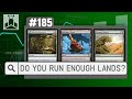 Do edh players run enough lands  edhrecast 185