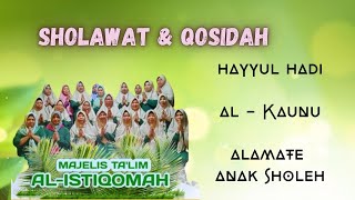 GH. AL - ISTIQOMAH  ||  HAYYUL HADI ~ AL - KAUNU ~ ALAMATE ANAK SHOLEH