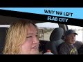 Why we left Slab City