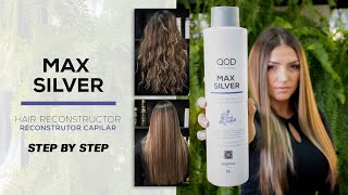 QOD MAX SILVER HAIR TREATMENT - An advanced formula for straight hair effect step by step