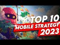 Top 10 mobile strategy games of 2023 new games revealed for android and ios