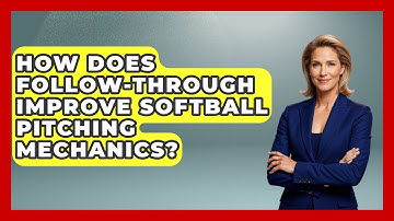 How Does Follow-Through Improve Softball Pitching Mechanics? - Softball Basics and Beyond