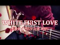 【黒澤 ダイヤ】WHITE FIRST LOVE【弾いてみた】