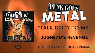 Jugheads Revenge  Talk Dirty To Me    Poison Cover