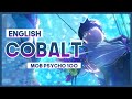 【mew】 "Cobalt"  Mob Choir ║ Mob Psycho 100 Season 3 ED ║ Full ENGLISH Cover &amp; Lyrics