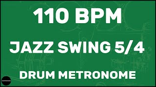 Jazz Swing 5/4 | Drum Metronome Loop | 110 BPM
